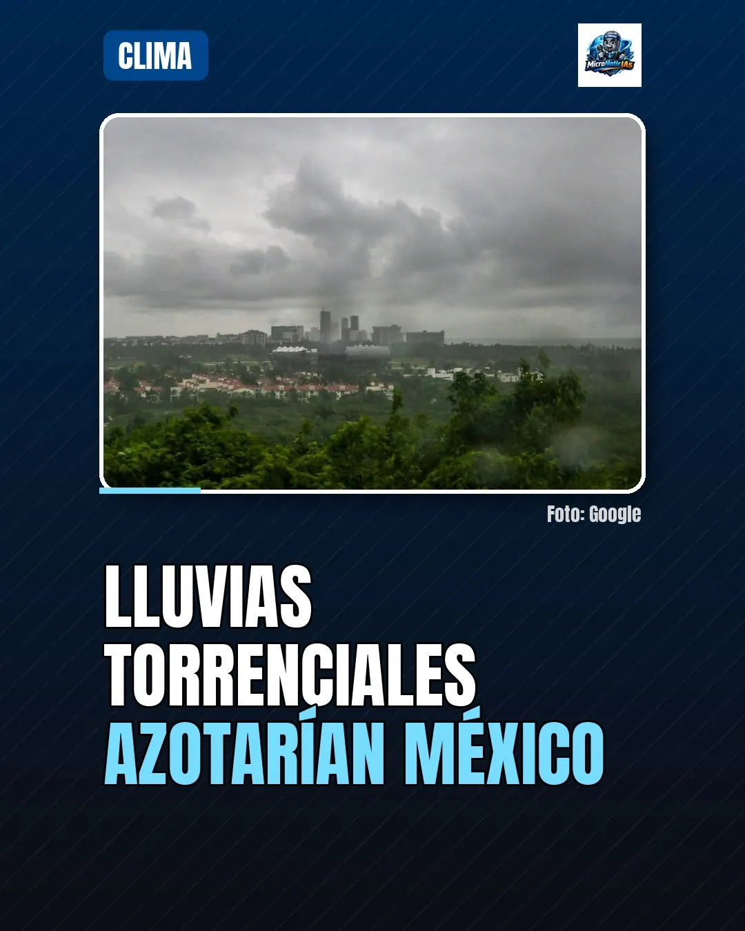 Lluvias torrenciales azotarían México
