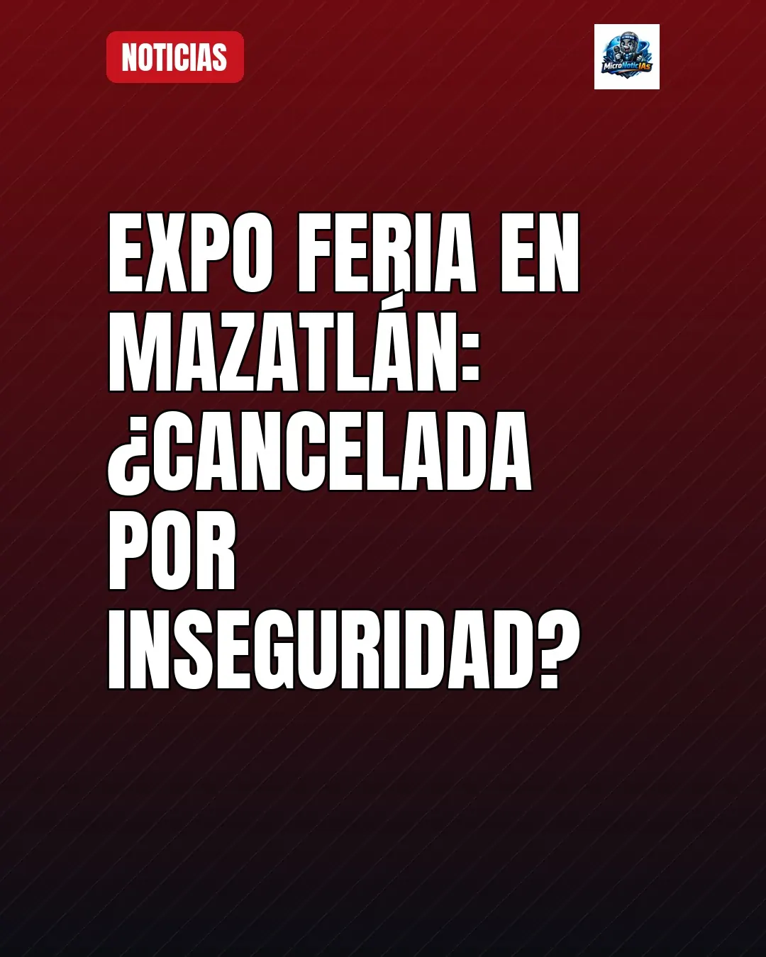 Expo Feria en Mazatlán: ¿Cancelada por inseguridad?
